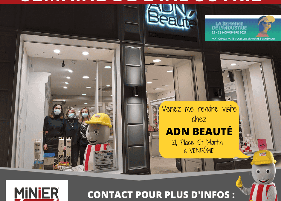 Semaine de l’industrie : notre mascotte chez ADN BEAUTÉ – VENDÔME